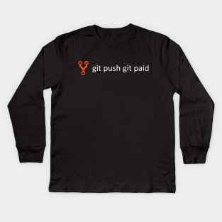 git push git paid source control Kids Long Sleeve T-Shirt